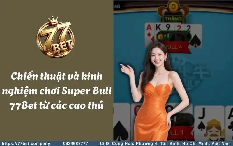 Kinh nghiệm chơi game Super Bull