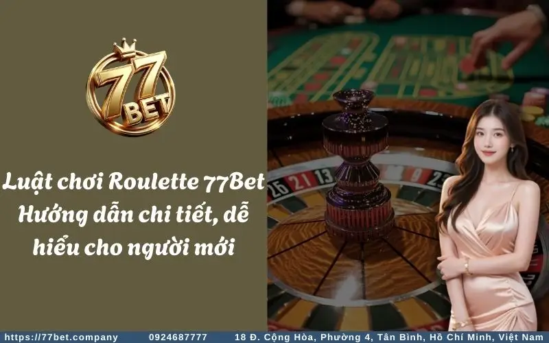 Luật chơi game Roulette cơ bản