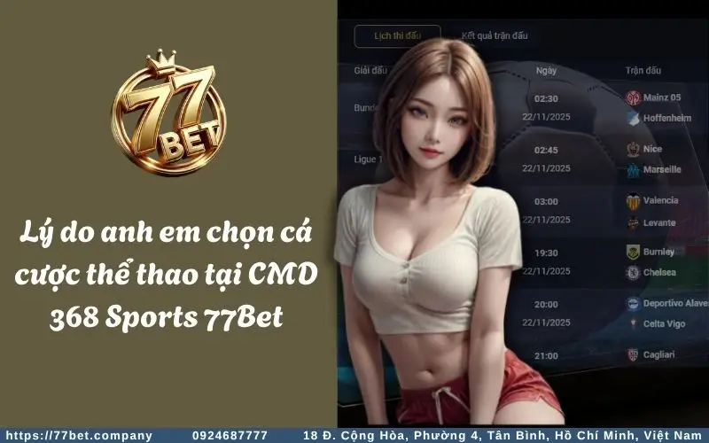 Ly do nhieu anh em bet thu yeu thich va lua chon ca cuoc the thao tai CMD 368 Sports 77Bet