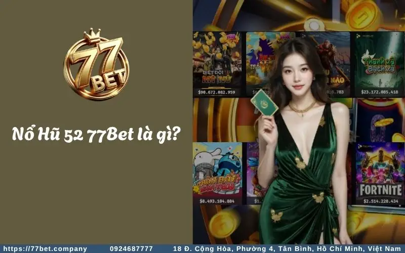 No Hu 52 77Bet la gi