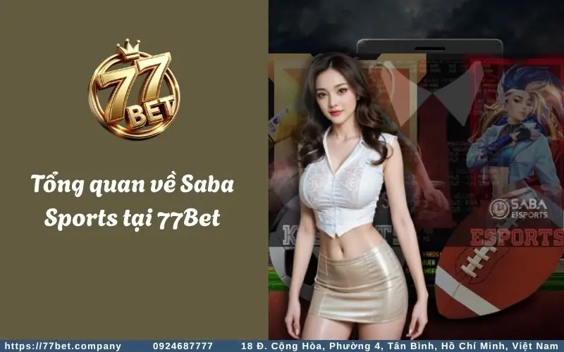 Tong quan ve Saba Sport 77BET